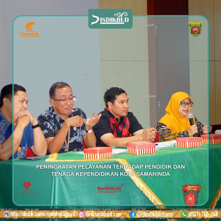 PENINGKATAN PELAYANAN TERHADAP PENDIDIK DAN TENAGA KEPENDIDIKAN KOTA SAMARINDA